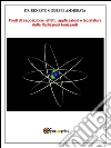 Fonti di esposizione, effetti, applicazioni e legislatura delle radiazioni ionizzanti. E-book. Formato EPUB Fonti di esposizione, effetti, applicazioni e legislatura delle radiazioni ionizzanti. E-book. Formato EPUB