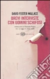 Brevi interviste con uomini schifosi Brevi interviste con uomini schifosi