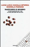 Razzismo e noismo Razzismo e noismo