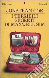 I Terribili segreti di Maxwell Sim I Terribili segreti di Maxwell Sim