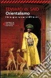 Orientalismo. L'immagine Europea dell'Oriente Orientalismo. L'immagine Europea dell'Oriente