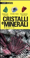 Cristalli e minerali Cristalli e minerali