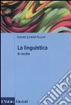 La linguistica. In pratica La linguistica. In pratica
