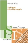 Sociologia del pellegrinaggio Sociologia del pellegrinaggio