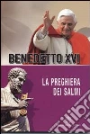 La preghiera del Salmi La preghiera del Salmi