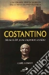 Costantino. Memorie del primo imperatore cristiano Costantino. Memorie del primo imperatore cristiano
