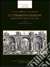 Le terme dei romani disegnate da Andrea Palladio Le terme dei romani disegnate da Andrea Palladio