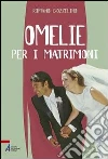Omelie per i matrimoni Omelie per i matrimoni