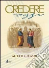 Credereoggi. Affetti e legami Credereoggi. Affetti e legami