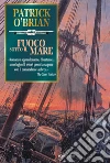 Fuoco sotto il mare Fuoco sotto il mare