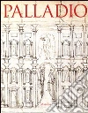 Palladio. Catalogo della mostra (Vicenza, 20 settembre 2008-6 gennaio 2009; Londra, 31 gennaio-13 aprile 2009) Palladio. Catalogo della mostra (Vicenza, 20 settembre 2008-6 gennaio 2009; Londra, 31 gennaio-13 aprile 2009)