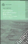 Compulsare gli archivi storici della Terra. Una introduzione alla stratigrafia come scienza integrata Compulsare gli archivi storici della Terra. Una introduzione alla stratigrafia come scienza integrata