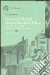 Lezioni di metodi matematici della fisica (3) Lezioni di metodi matematici della fisica (3)