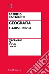 Geografia. Teoria e prassi Geografia. Teoria e prassi