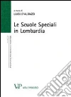 Le scuole speciali in Lombardia Le scuole speciali in Lombardia