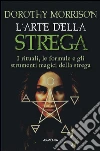 L'arte della strega L'arte della strega