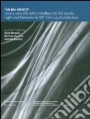 «Le jeu savant». Luce e oscurità nell'architettura del XX secolo. Ediz. multilignue libro