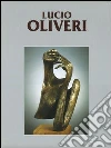 Catalogo generale delle opere di Lucio Oliveri (1) Catalogo generale delle opere di Lucio Oliveri (1)
