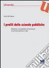 I profili delle aziende pubbliche I profili delle aziende pubbliche