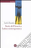 Storia dell'America latina contemporanea Storia dell'America latina contemporanea