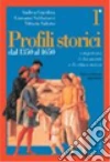 Profili storici. Con percorsi di documenti e di critica storica (1) Profili storici. Con percorsi di documenti e di critica storica (1)