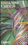 Educazione e società Educazione e società