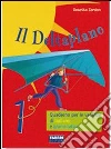 Deltaplano. Per la 1ª classe della Scuola media Deltaplano. Per la 1ª classe della Scuola media