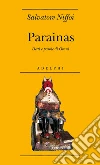 Paraìnas. Detti e parole di Barbagia Paraìnas. Detti e parole di Barbagia