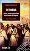 Derdeba. Musica, transe e possessione fra gli Gnawa del Maghreb Derdeba. Musica, transe e possessione fra gli Gnawa del Maghreb