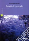 Pareti di cristallo Pareti di cristallo