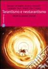 Tarantismo e neotarantismo Tarantismo e neotarantismo