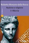 Nazione e religione in Albania Nazione e religione in Albania