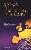 Storia del liberalismo in Europa Storia del liberalismo in Europa