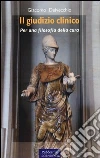 Il giudizio clinico Il giudizio clinico