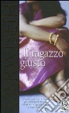 Il ragazzo giusto Il ragazzo giusto