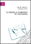 Il modello narrativo in psichiatria Il modello narrativo in psichiatria
