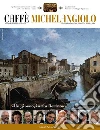 Caffè Michelangiolo (2011) (2) Caffè Michelangiolo (2011) (2)