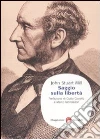 Saggio sulla libertà Saggio sulla libertà