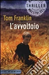 L'avvoltoio L'avvoltoio