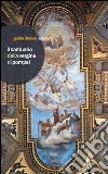 Il Santuario della Vergine di Pompei Il Santuario della Vergine di Pompei