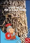 Storia facile per la classe quinta. La civiltà greca, l'Italia antica e l'impero Romano Storia facile per la classe quinta. La civiltà greca, l'Italia antica e l'impero Romano