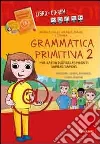 Grammatica primitiva. Per nativi digitali aspiranti sapiens sapiens. CD-ROM. Con libro (2) Grammatica primitiva. Per nativi digitali aspiranti sapiens sapiens. CD-ROM. Con libro (2)