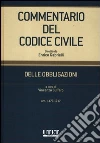 Commentario del codice civile. Delle obbligazioni. Artt. 1173-1217 Commentario del codice civile. Delle obbligazioni. Artt. 1173-1217