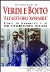 Verdi e Boito Verdi e Boito