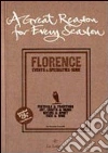 Great reason for every season. Florence: events e specialities guide (A) Great reason for every season. Florence: events e specialities guide (A)
