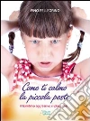 Come ti calmo la piccola peste Come ti calmo la piccola peste