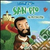 San Pio da Pietralcina San Pio da Pietralcina