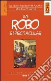 ROBO ESPECTACULAR (UN) ROBO ESPECTACULAR (UN)