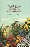 Il libro illustrato del giardino Il libro illustrato del giardino