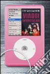 Viaggi interstellari. Le canzoni che hanno fatto la storia dei Pink Floyd Viaggi interstellari. Le canzoni che hanno fatto la storia dei Pink Floyd